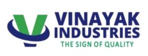 VINAYAK INDUSTRIES THE SIGN OF QUALITY
